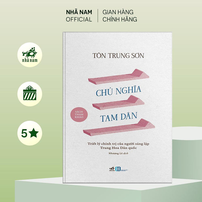 Sách - Chủ Nghĩa Tam Dân: Triết Lý Chính Trị Của Người Sáng Lập Trung Hoa Dân Quốc (Tôn Trung Sơn) - Nhã Nam Official Sách - Chủ Nghĩa Tam Dân: Triết Lý Chính Trị Của Người Sáng Lập Trung Hoa Dân Quốc (Tôn Trung Sơn) - Nhã Nam Official