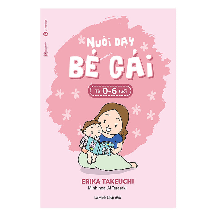 Nuôi Dạy Bé Gái Từ 0 - 6 Tuổi  Nuôi Dạy Bé Gái Từ 0 - 6 Tuổi