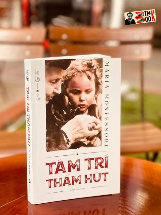Tâm Trí Thấm Hút - Maria Montessori - Vmef Dịch – Thaihabooks – Bìa Mềm Tâm Trí Thấm Hút - Maria Montessori - Vmef Dịch – Thaihabooks – Bìa Mềm