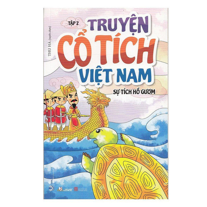 Truyện Cổ Tích Việt Nam Tập 2 - Sự Tích Hồ Gươm Truyện Cổ Tích Việt Nam Tập 2 - Sự Tích Hồ Gươm