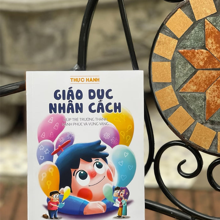 (Minh Hoạ Màu) Giáo Dục Nhân Cách - Giúp Trẻ Trưởng Thành Hạnh Phúc Và Vững Vàng – Heary - Quảng Văn - Nxb Phụ Nữ Việt Nam (Minh Hoạ Màu) Giáo Dục Nhân Cách - Giúp Trẻ Trưởng Thành Hạnh Phúc Và Vững Vàng – Heary - Quảng Văn - Nxb Phụ Nữ Việt Nam