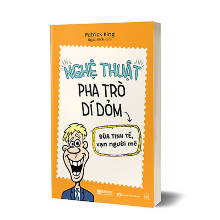 Sách - Nghệ Thuật Pha Trò Dí Dỏm: Đùa Tinh Tế, Vạn Người Mê - Từ Bắt Chuyện, Đến Hài Hước, Đến Thu Hút - Mcbooks Sách - Nghệ Thuật Pha Trò Dí Dỏm: Đùa Tinh Tế, Vạn Người Mê - Từ Bắt Chuyện, Đến Hài Hước, Đến Thu Hút - Mcbooks