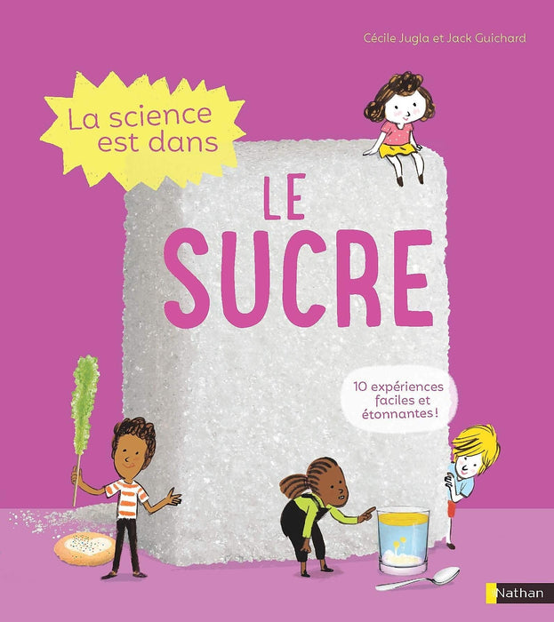 Sách Tiếng Pháp: La Science Est Dans Le Sucre Sách Tiếng Pháp: La Science Est Dans Le Sucre