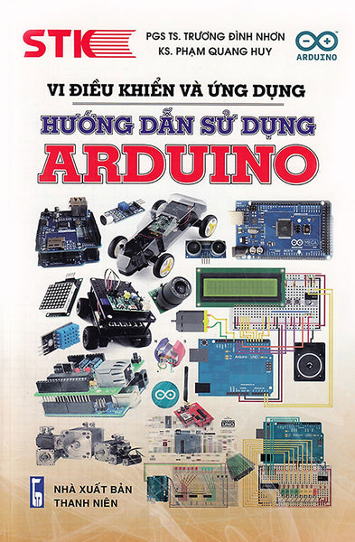 Vi Điều Khiển Và Ứng Dụng Hướng Dẫn Sử Dụng Arduino _Stk