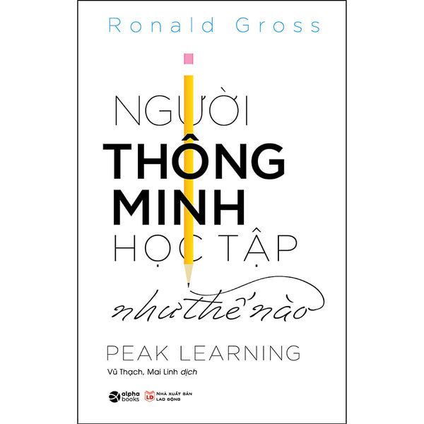 Người Thông Minh Học Tập Như Thế Nào (Tái Bản 2022)