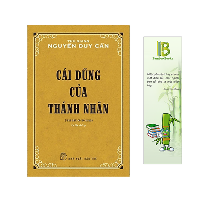 Sách - Cái Dũng Của Thánh Nhân - Tác Giả: Nguyễn Duy Cần (Tặng Kèm Bookmark Bamboo Books) Sách - Cái Dũng Của Thánh Nhân - Tác Giả: Nguyễn Duy Cần (Tặng Kèm Bookmark Bamboo Books)