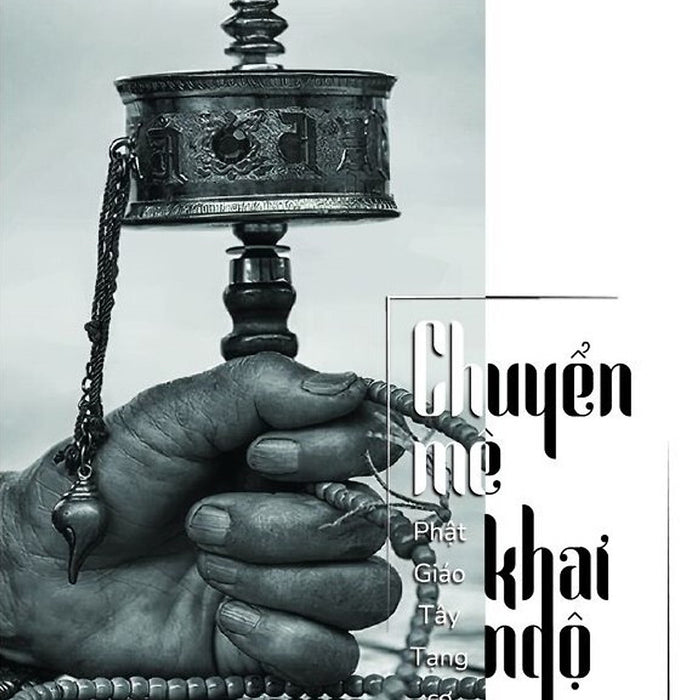 Chuyển Mê Khai Ngộ (Phật Giáo Tây Tạng Cơ Bản) - Yongey Mingyur Rinpoche, Helen Tworkov - Tuệ Nhiên Dịch - (Bìa Mềm) Chuyển Mê Khai Ngộ (Phật Giáo Tây Tạng Cơ Bản) - Yongey Mingyur Rinpoche, Helen Tworkov - Tuệ Nhiên Dịch - (Bìa Mềm)