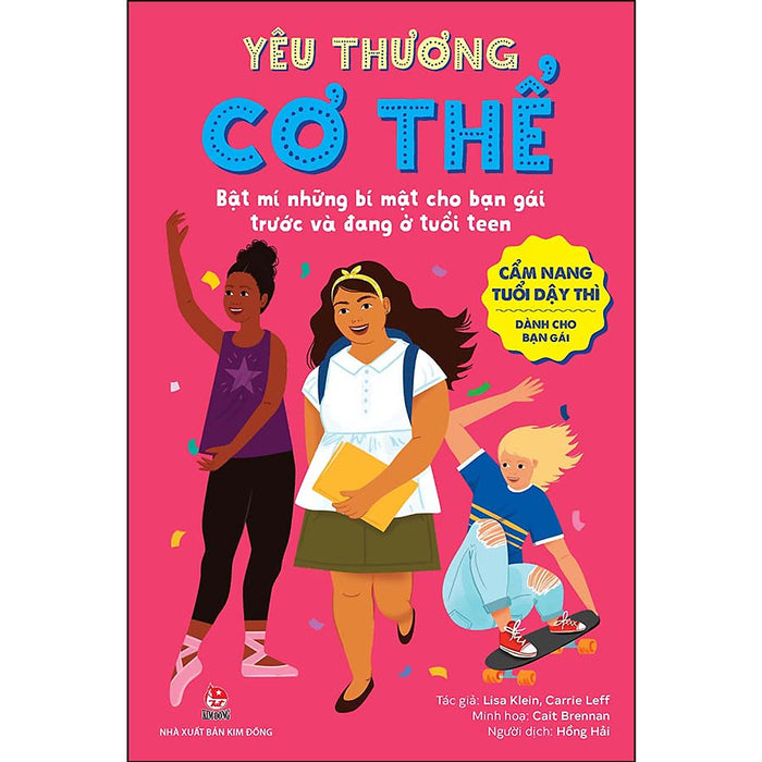 Cẩm Nang Tuổi Dậy Thì: Yêu Thương Cơ Thể - Dành Cho Bạn Gái Cẩm Nang Tuổi Dậy Thì: Yêu Thương Cơ Thể - Dành Cho Bạn Gái
