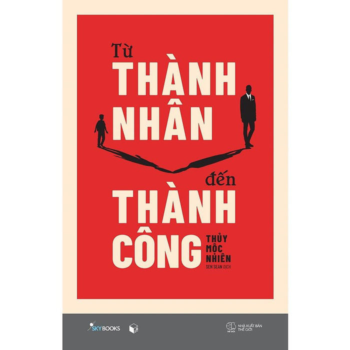 Từ Thành Nhân Đến Thành Công -  Bản Quyền Từ Thành Nhân Đến Thành Công -  Bản Quyền
