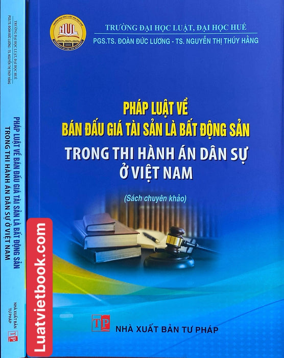 Pháp Luật Về Bán Đấu Giá Tài Sản Là Bất Động Sản Trong Thi Hành Án Dân Sự Ở Việt Nam Pháp Luật Về Bán Đấu Giá Tài Sản Là Bất Động Sản Trong Thi Hành Án Dân Sự Ở Việt Nam