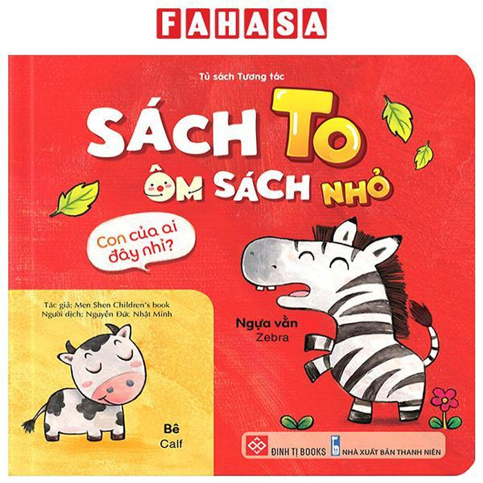 Sách To Ôm Sách Nhỏ - Con Của Ai Đây Nhỉ? Sách To Ôm Sách Nhỏ - Con Của Ai Đây Nhỉ?