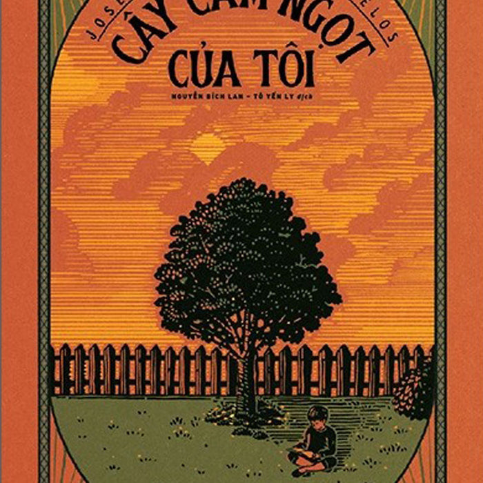 Cây Cam Ngọt Của Tôi Cây Cam Ngọt Của Tôi