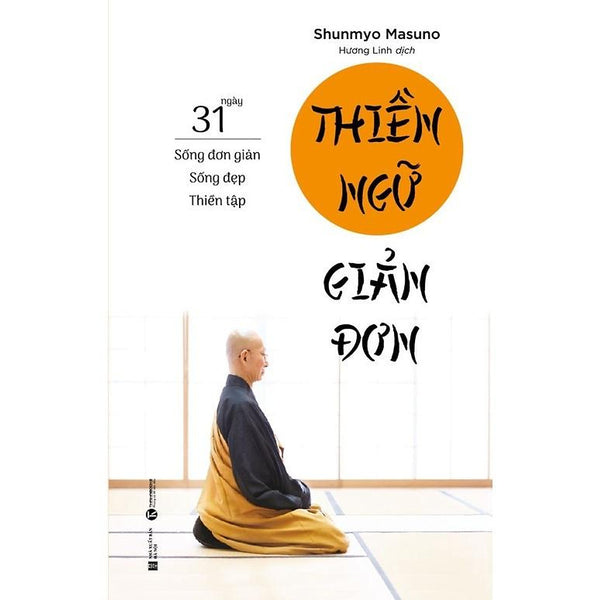 Thiền Ngữ Giản Đơn: 31 Ngày Sống Đơn Giản – Sống Đẹp – Thiền Tập
