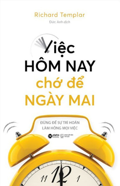 Việc Hôm Nay Chớ Để Ngày Mai_Al