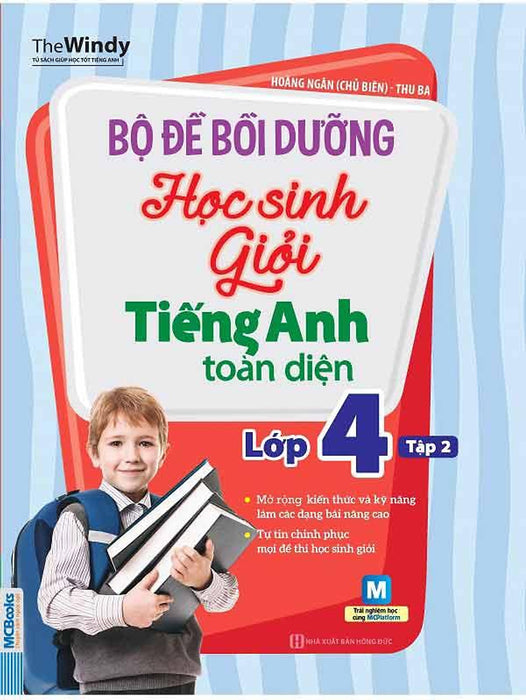 Bộ Đề Bồi Dưỡng Học Sinh Giỏi Tiếng Anh Toàn Diện Lớp 4 - Tập 2 Bộ Đề Bồi Dưỡng Học Sinh Giỏi Tiếng Anh Toàn Diện Lớp 4 - Tập 2