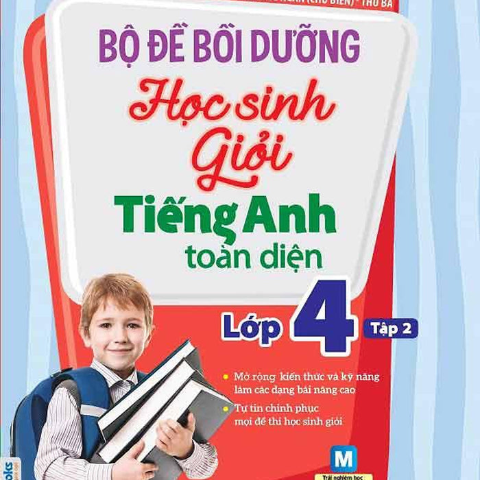 Bộ Đề Bồi Dưỡng Học Sinh Giỏi Tiếng Anh Toàn Diện Lớp 4 - Tập 2 Bộ Đề Bồi Dưỡng Học Sinh Giỏi Tiếng Anh Toàn Diện Lớp 4 - Tập 2