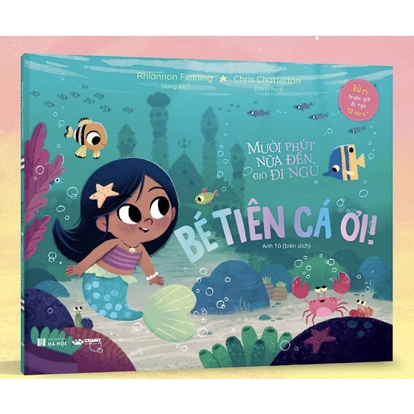 Bé Tiên Cá Ơi! Mười Phút Nữa Đến Giờ Đi Ngủ