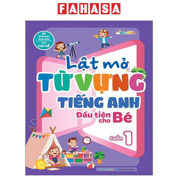 Lật Mở Từ Vựng Tiếng Anh Đầu Tiên Cho Bé - Cuốn 1