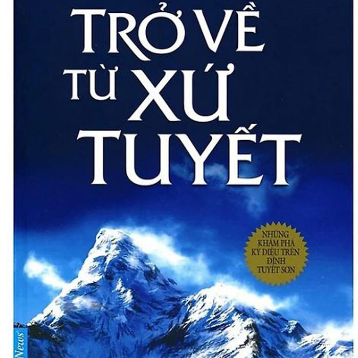 Trở Về Từ Xứ Tuyết Trở Về Từ Xứ Tuyết