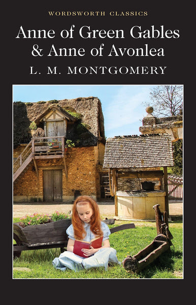 Tiểu Thuyết Thiếu Niên Tiếng Anh: Anne Of Green Gables & Anne Of Avonlea
