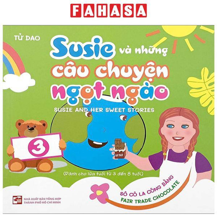 Susie Và Những Câu Chuyện Ngọt Ngào - Tập 3 - Sô Cô La Công Bằng Susie Và Những Câu Chuyện Ngọt Ngào - Tập 3 - Sô Cô La Công Bằng