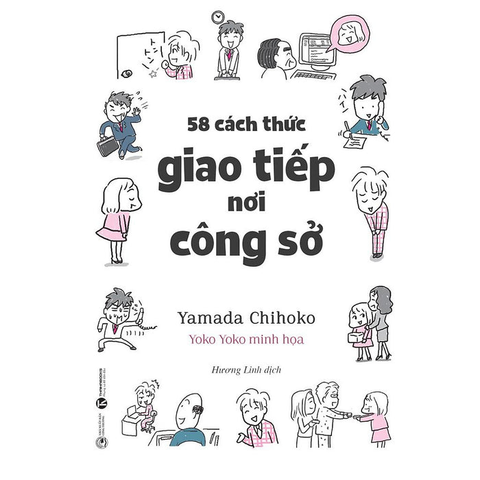 Sách 58 Cách Thức Giao Tiếp Nơi Công Sở Sách 58 Cách Thức Giao Tiếp Nơi Công Sở