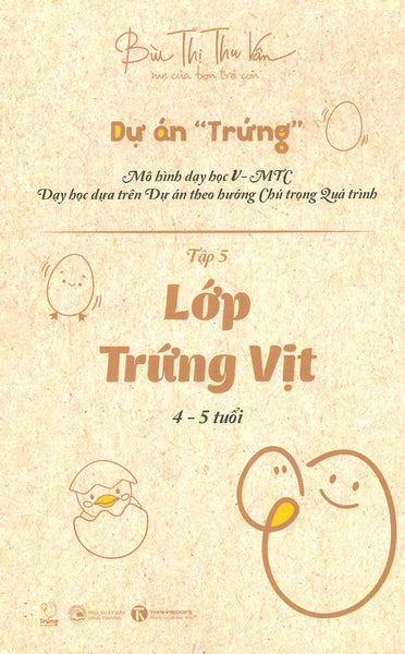 Dự Án Trứng - Tập 5: Lớp Trứng Vịt (4-5 Tuổi)