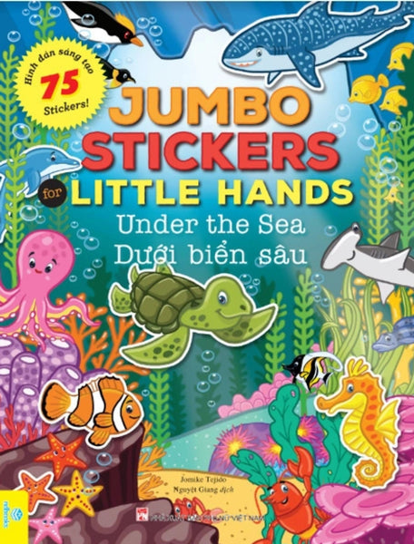 Jumbo Stickers For Little Hands - Dưới Biển Sâu - 75 Stickers! (Nd)