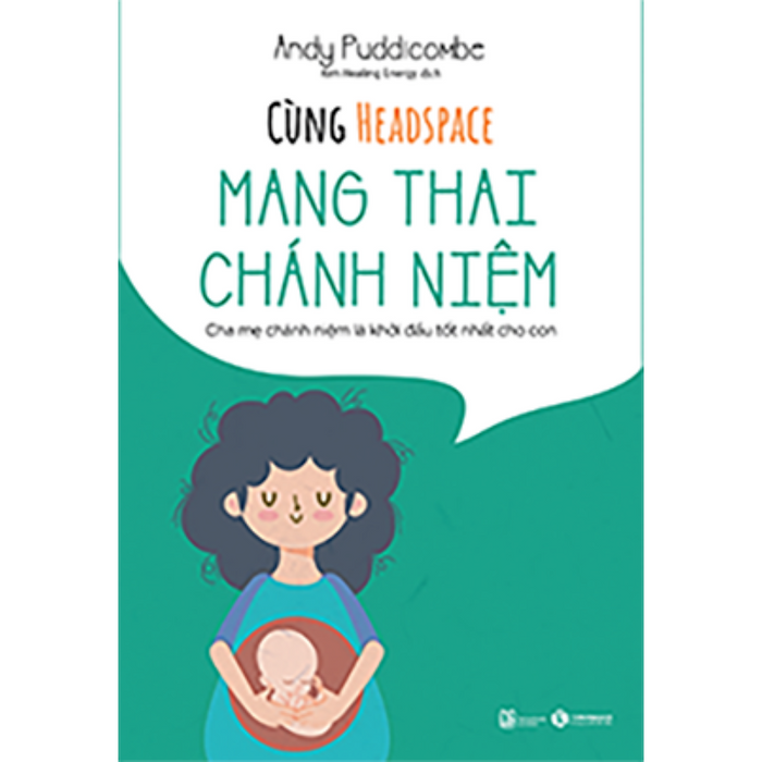 Cùng Headspace – Mang Thai Chánh Niệm Cùng Headspace – Mang Thai Chánh Niệm
