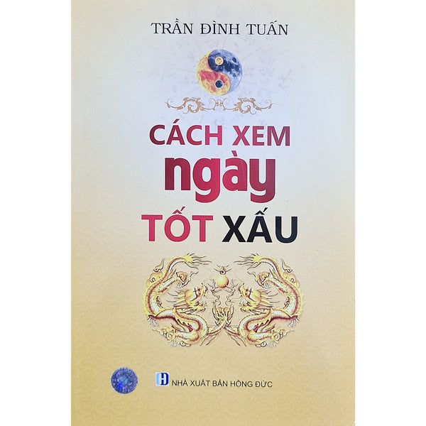Cách Xem Ngày Tốt Xấu