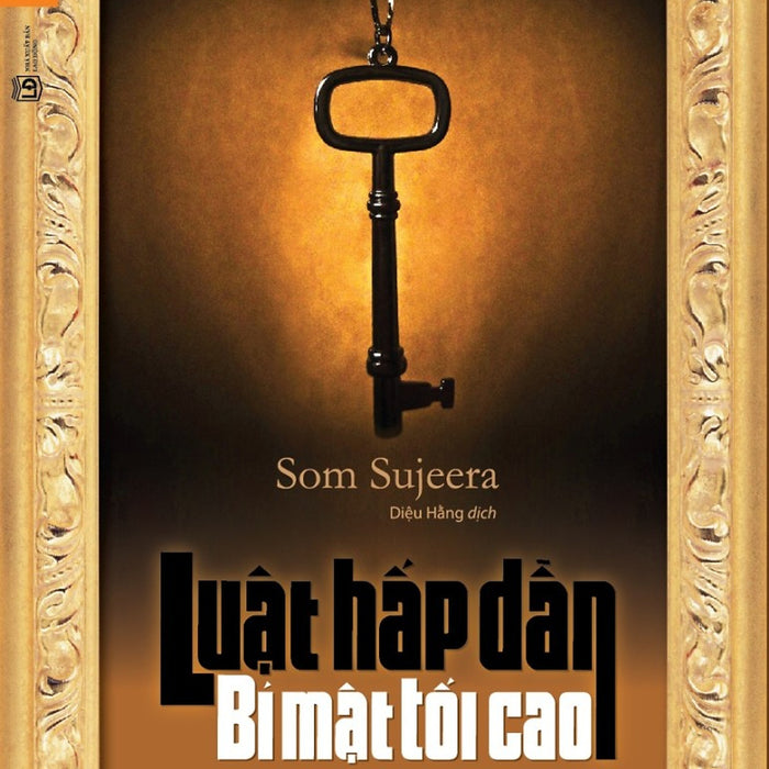 Luật Hấp Dẫn – Bí Mật Tối Cao - Som Sujeera Luật Hấp Dẫn – Bí Mật Tối Cao - Som Sujeera
