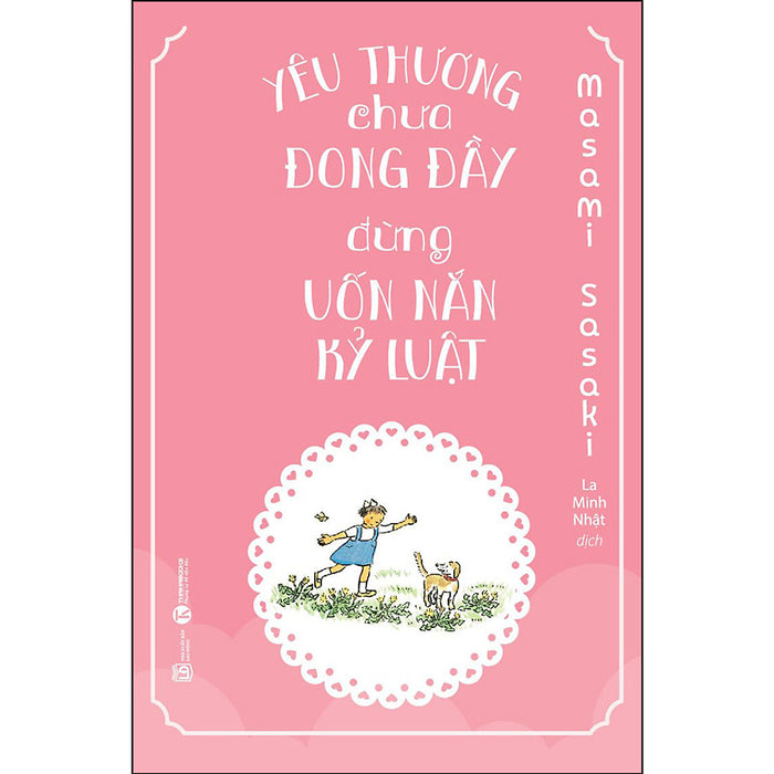 Yêu Thương Chưa Đong Đầy, Đừng Uốn Nắn Kỹ Luật Yêu Thương Chưa Đong Đầy, Đừng Uốn Nắn Kỹ Luật