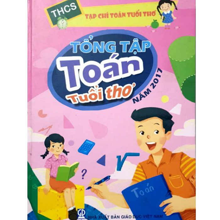 Sách - Tổng Tập Toán Tuổi Thơ Năm 2017 - Thcs Sách - Tổng Tập Toán Tuổi Thơ Năm 2017 - Thcs