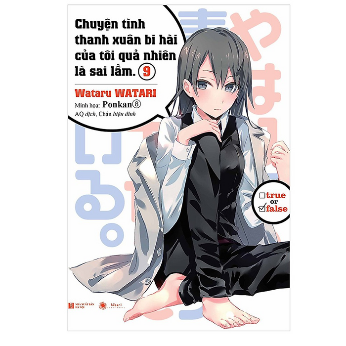 Sách - Chuyện Tình Thanh Xuân Bi Hài Của Tôi Quả Nhiên Là Sai Lầm 9 Sách - Chuyện Tình Thanh Xuân Bi Hài Của Tôi Quả Nhiên Là Sai Lầm 9