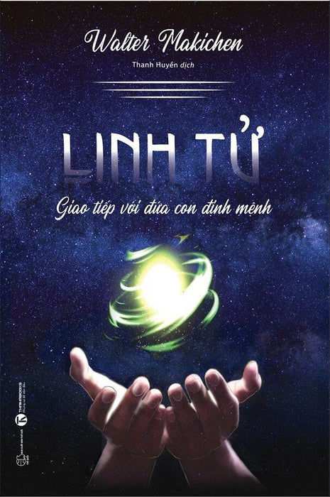 Linh Tử – Giao Tiếp Với Đứa Con Định Mệnh Linh Tử – Giao Tiếp Với Đứa Con Định Mệnh