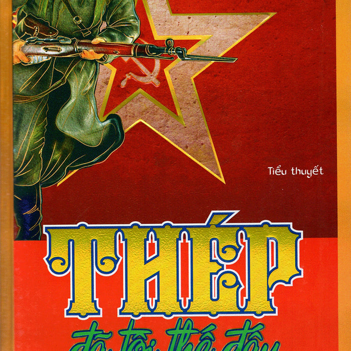 Thép Đã Tôi Thế Đấy (2017) Thép Đã Tôi Thế Đấy (2017)