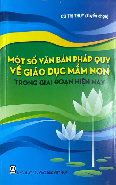 Một Số Văn Bản Pháp Quy Về Giáo Dục Mầm Non Trong Thời Đại Hiện Nay ( Dt)
