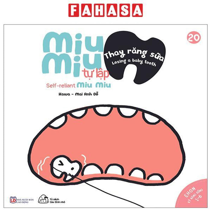 Ehon Kĩ Năng Sống - Tập 20 - Miu Miu Tự Lập - Thay Răng Sữa (Dành Cho Độ Tuổi 1-6) (Tái Bản 2023) Ehon Kĩ Năng Sống - Tập 20 - Miu Miu Tự Lập - Thay Răng Sữa (Dành Cho Độ Tuổi 1-6) (Tái Bản 2023)