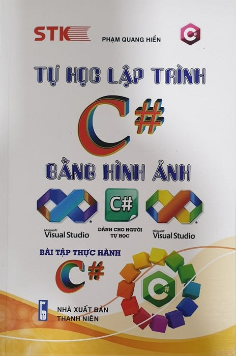 Tự Học Lập Trình C# Bằng Hình Ảnh Tự Học Lập Trình C# Bằng Hình Ảnh