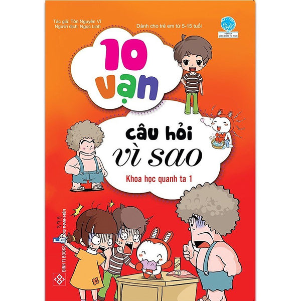 Sách Bách Khoa Tri Thức - 10 Vạn Câu Hỏi Vì Sao - Khoa Học Con Người - Đinh Tị Books