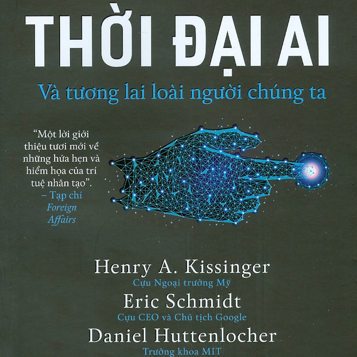 Thời Đại Ai Và Tương Lai Loài Người Chúng Ta Thời Đại Ai Và Tương Lai Loài Người Chúng Ta