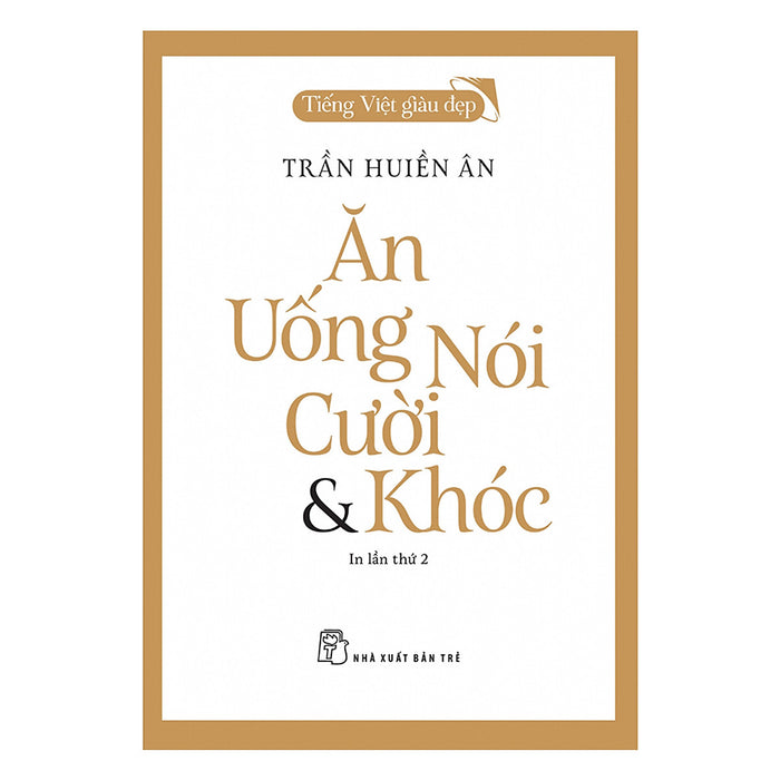Ăn, Uống, Nói, Cười & Khóc Ăn, Uống, Nói, Cười & Khóc
