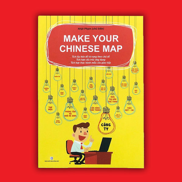 Make Your Chinese Map - Bản Đồ Tư Duy Từ Vựng Tiếng Trung Theo Chủ Đề