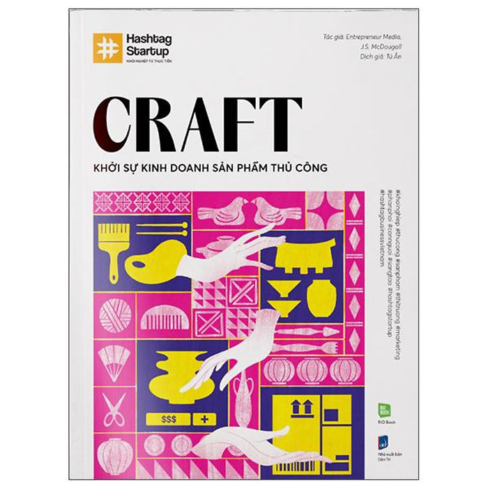Hashtag No.6 Craft - Khởi Sự Kinh Doanh Sản Phẩm Thủ Công Hashtag No.6 Craft - Khởi Sự Kinh Doanh Sản Phẩm Thủ Công