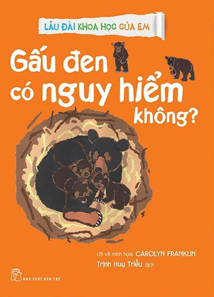 Lâu Đài Khoa Học Của Em - Gấu Đen Có Nguy Hiểm Không? _Tre