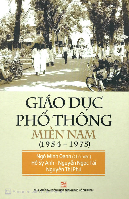 Giáo Dục Phổ Thông Miền Nam (1954-1975) (Tái Bản 2019) Giáo Dục Phổ Thông Miền Nam (1954-1975) (Tái Bản 2019)