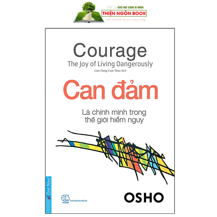 Sách - Can Đảm - Là Chính Mình Trong Thế Giới Hiểm Nguy Sách - Can Đảm - Là Chính Mình Trong Thế Giới Hiểm Nguy