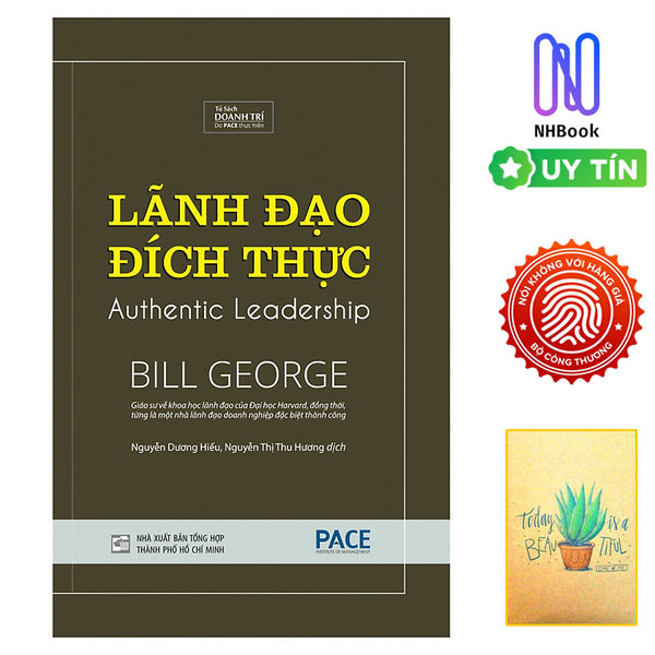 Lãnh Đạo Đích Thực ( Tặng Sổ Tay Xương Rồng )