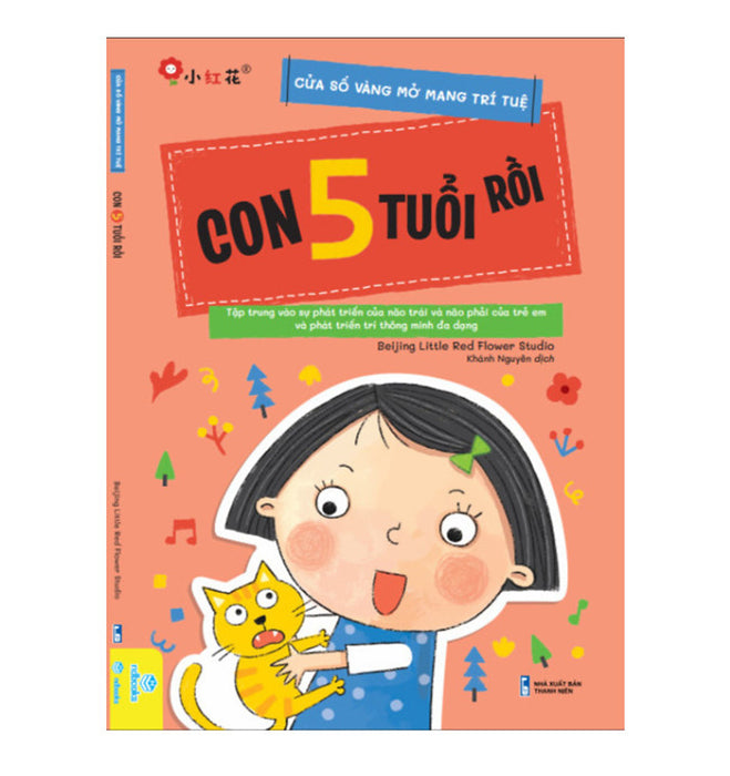 Cửa Sổ Vàng Mở Mang Trí Tuệ (Tập Trung Vào Sự Phát Triển Trí Não Trẻ Và Trí Thông Minh Đa Dạng) - Ndbooks Cửa Sổ Vàng Mở Mang Trí Tuệ (Tập Trung Vào Sự Phát Triển Trí Não Trẻ Và Trí Thông Minh Đa Dạng) - Ndbooks