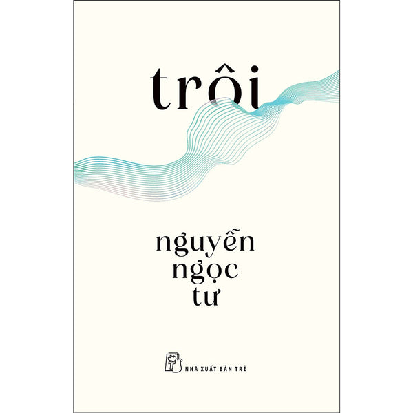 Nguyễn Ngọc Tư - Trôi